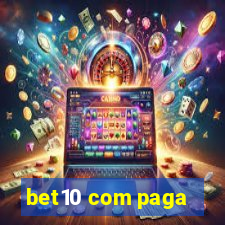 bet10 com paga